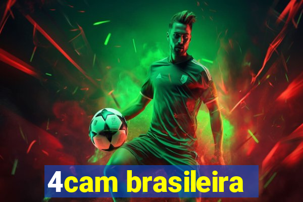 4cam brasileira